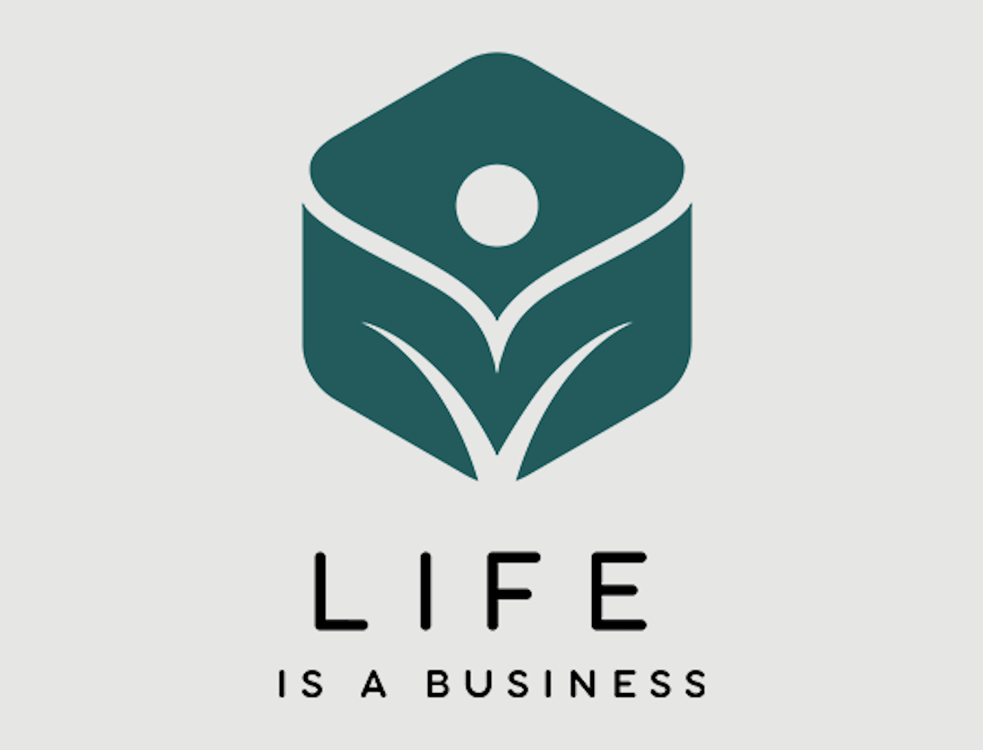 Life is a Business – Frequently Asked Questions
